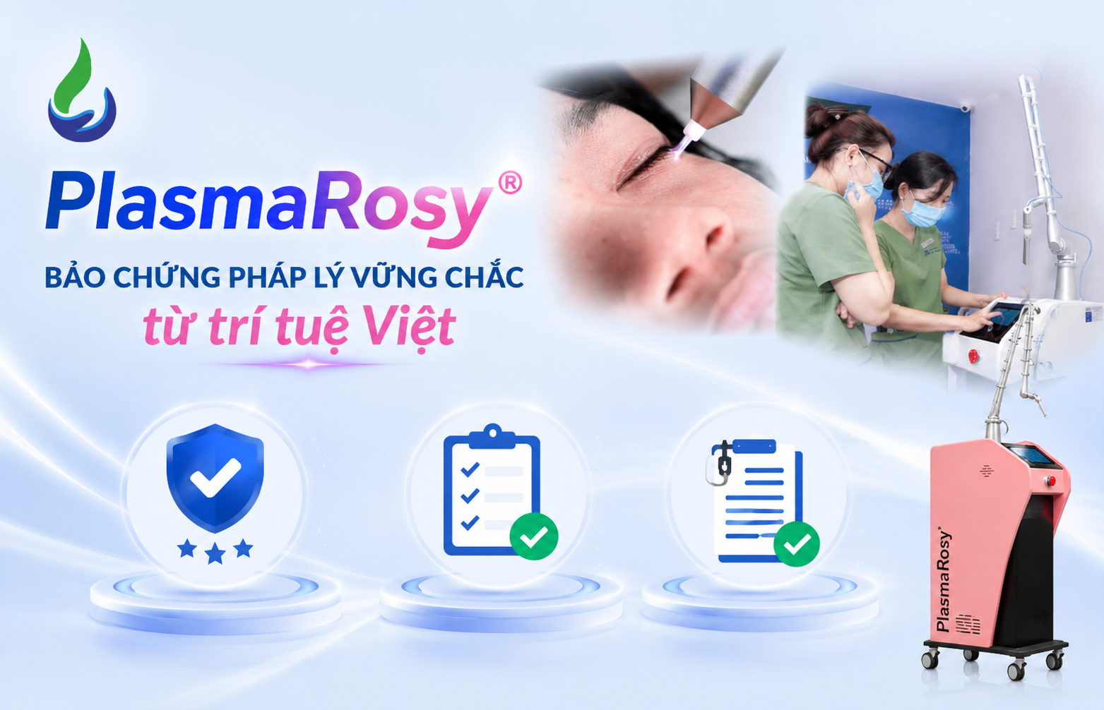 PlasmaRosy® – Bảo chứng pháp lý vững chắc từ trí tuệ Việt